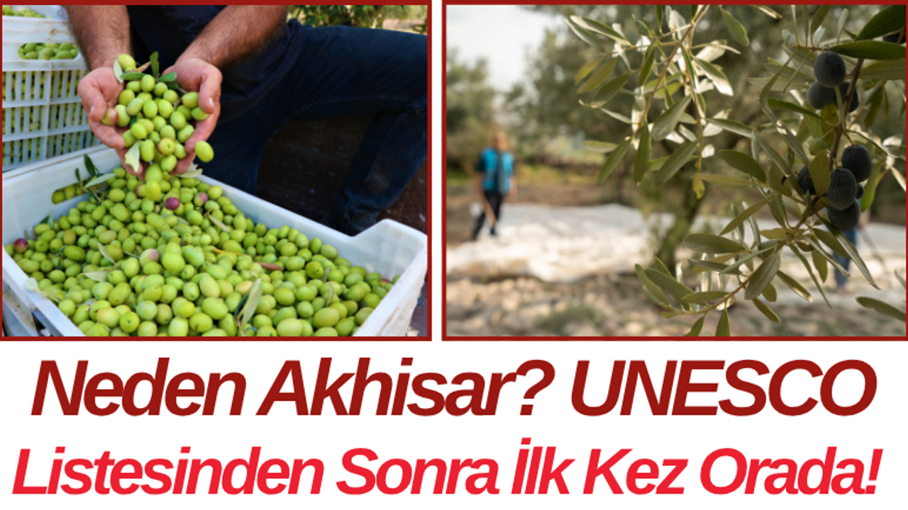 Neden Akhisar? UNESCO Listesinden Sonra İlk Kez Orada!