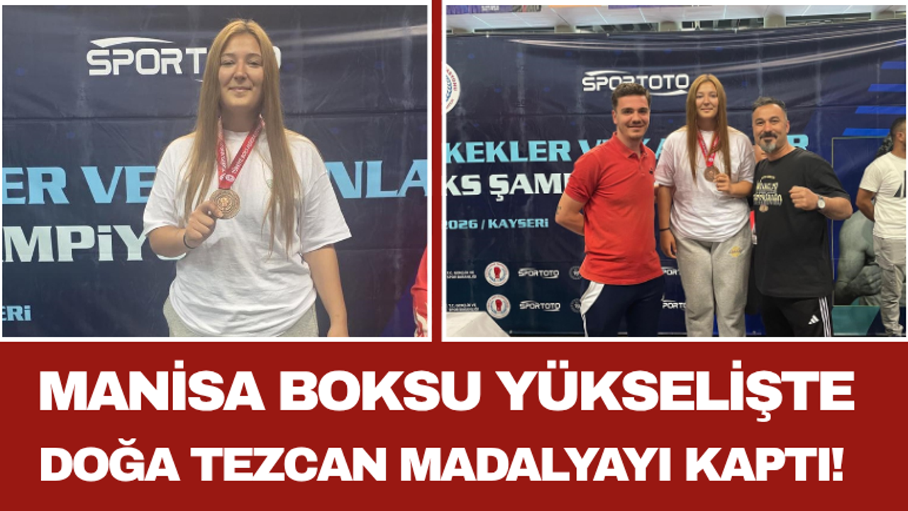 Manisa Boksu Yükselişte Doğa Tezcan Madalyayı Kaptı!