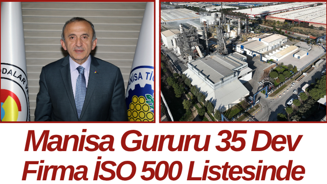 Manisa Gururu 35 Dev Firma İSO 500 Listesinde