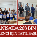 Manisa’da 268 Bin 553 Öğrenci İçin Tatil Başladı!