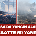 Manisa'da Yangın Alarmı 24 Saatte 50 Yangın!