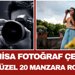 Manisa Fotoğraf Çekim Noktaları En Güzel 20 Manzara Rotası
