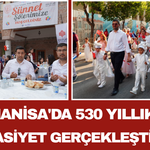 Manisa'da 530 Yıllık Vasiyet Gerçekleşti!