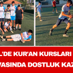 Sarıgöl'de Kur'an Kursları Futbol Turnuvasında Dostluk Kazanıyor