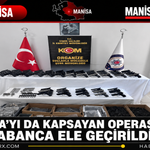 Manisa’yı da Kapsayan Operasyonda 100 Tabanca Ele Geçirildi
