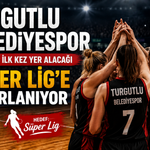 Turgutlu Belediyespor Tarihinde İlk Kez Yer Alacağı Süper Lig'e Hazırlanıyor