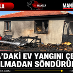 Kula’daki Ev Yangını Çevreye Yayılmadan Söndürüldü