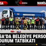 Manisa’da Belediye Personeline Acil Durum Tatbikatı