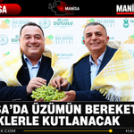 Manisa’da Üzümün Bereketi Şenliklerle Kutlanacak