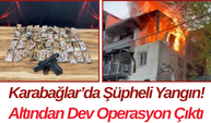 Karabağlar’da Şüpheli Yangın! Altından Dev Operasyon Çıktı
