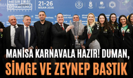 Manisa Karnavala Hazır! Duman, Simge ve Zeynep Bastık...