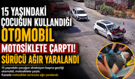 15 Yaşında Direksiyon Başında! Kaza Görüntüleri Kan Dondurdu