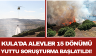 Kula'da Alevler 15 Dönümü Yuttu Soruşturma Başlatıldı!
