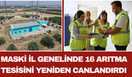 MASKİ İl Genelinde 16 Arıtma Tesisini Yeniden Canlandırdı