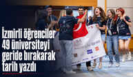 İzmirli öğrenciler 49 üniversiteyi geride bırakarak tarih yazdı