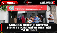 Manisa Şehir Kartı’na 3 Bin TL Kırtasiye Desteği Yatırıldı