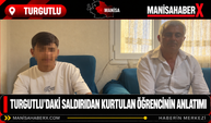 Turgutlu’daki Saldırıdan Kurtulan Öğrencinin Anlatımı