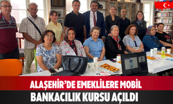 Alaşehir’de emeklilere mobil bankacılık kursu açıldı