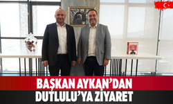 Başkan Aykan’dan Dutlulu’ya Ziyaret