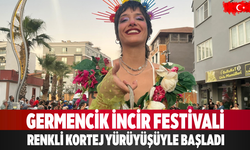 Germencik İncir Festivali Renkli Kortej Yürüyüşüyle Başladı