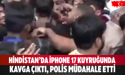 Hindistan’da iPhone 17 kuyruğunda kavga çıktı, polis müdahale etti