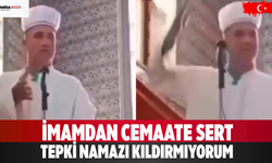 İmamdan cemaate sert tepki: Namazı kıldırmıyorum