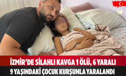 İzmir’de Silahlı Kavga: 1 Ölü, 6 Yaralı, 9 Yaşındaki Çocuk Kurşunla Yaralandı