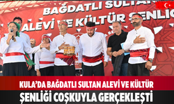 Kula’da Bağdatlı Sultan Alevi ve Kültür Şenliği yapıldı