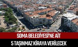 Soma Belediyesi’ne ait 5 taşınmaz kiraya verilecek