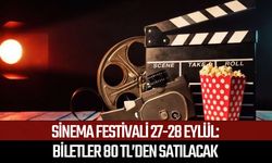Sinema Festivali 27-28 Eylül: Biletler 80 TL’den satılacak