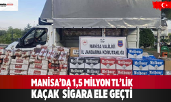Manisa’da 1,5 Milyon TL’lik Kaçak  Sigara Ele Geçti