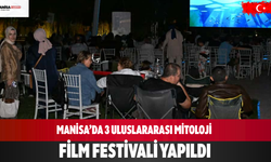 Manisa’da 3. Uluslararası Mitoloji Film Festivali Yapıldı