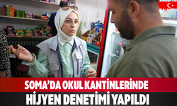 Soma’da okul kantinlerinde hijyen denetimi yapıldı