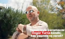 Yemekteyiz yarışmacısı Özgür Turna kimdir, kaç yaşında ve nereli?