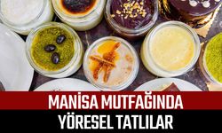 Manisa mutfağında yöresel tatlılar