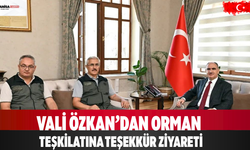 Vali Özkan’dan orman teşkilatına teşekkür ziyareti