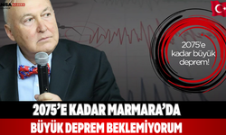 2075’e Kadar Marmara’da Büyük Deprem Beklemiyorum