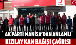 AK Parti Manisa’dan anlamlı Kızılay kan bağışı çağrısı