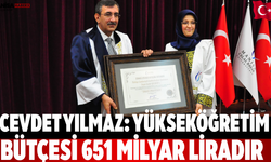 Cevdet Yılmaz: Yükseköğretim Bütçesi 651 Milyar Liradır