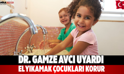 Dr. Gamze Avcı uyardı El yıkamak çocukları korur