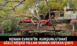 Kenan Evren’in  Kurşunlu’daki gizli köşk yıllar sonra ortaya çıktı