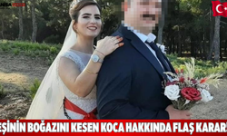 Eşinin boğazını kesen koca hakkında flaş karar!