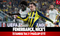 Fenerbahçe, Nice’i İstanbul’da 2-1 mağlup etti
