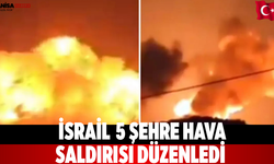 İsrail  5 Şehre Hava Saldırısı Düzenledi