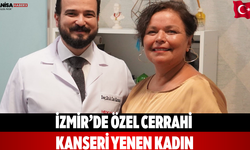 İzmir’de Özel Cerrahi Kanseri Yenen Kadın