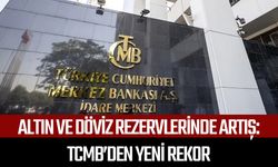 Altın ve döviz rezervlerinde artış: TCMB’den yeni rekor