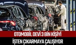 Otomobil devi 3 bin kişiyi işten çıkarmaya çalışıyor