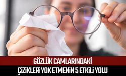 Gözlük camlarındaki çizikleri yok etmenin 5 etkili yolu