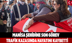 Manisa Şehidine Son Görev Trafik Kazasında Hayatını Kaybetti