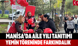 Manisa’da Aile Yılı tanıtımı Yemin töreninde farkındalık